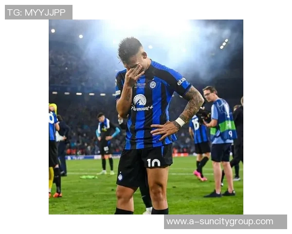 国米表现卓越队长劳塔罗引领球队统治全场比赛