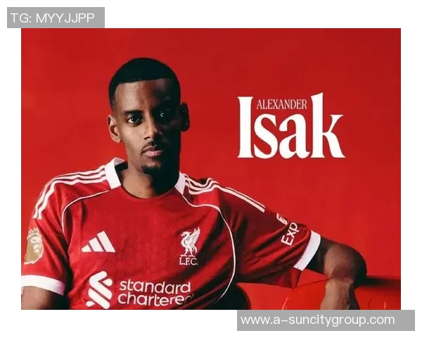 伊萨克身价飙升至14亿引争议5个月仅进1球为何还能涨价2000万