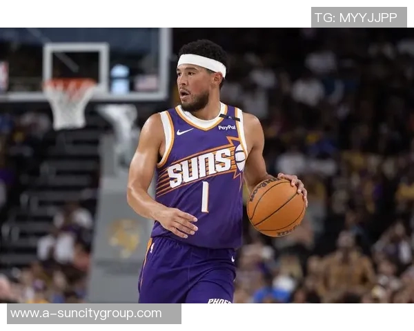 布克三节高效表现斩获24分7助攻正负值22助球队取得领先 布克三节高效表现斩获24分7助攻正负值22助球队取得领先